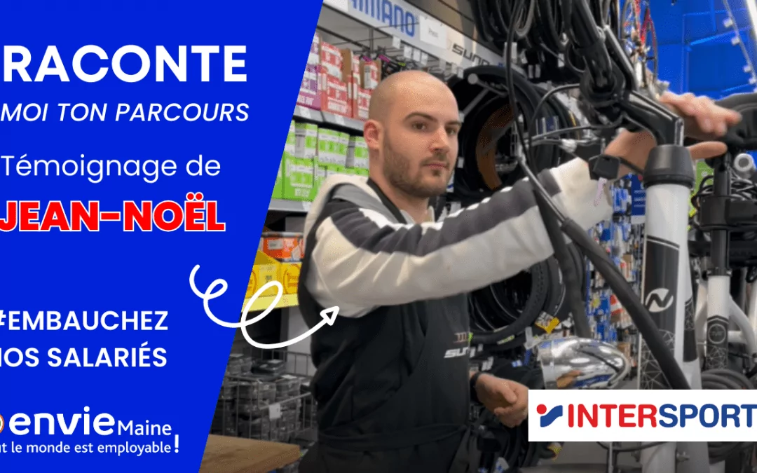 Jean-Noël a décroché un CDI chez INTERSPORT !